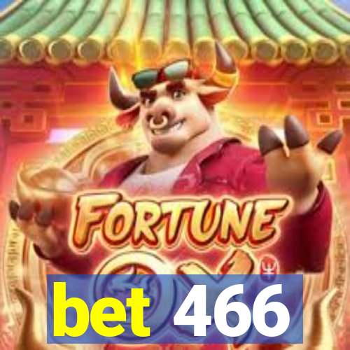 bet 466